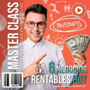 Curso online 6 Negocios Rentables Hoy para aprender modelos de negocio rentables y estrategias de emprendimiento.
