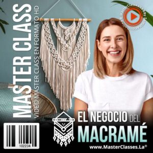 Curso El Negocio del Macramé online con acceso inmediato y certificado.