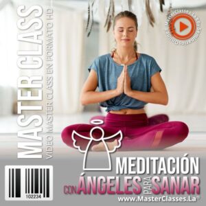 Curso Meditación con Ángeles para Sanar online con acceso inmediato y certificado.