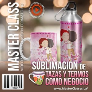 Curso Sublimación de Tazas y Termos como Negocio con acceso inmediato y certificado.
