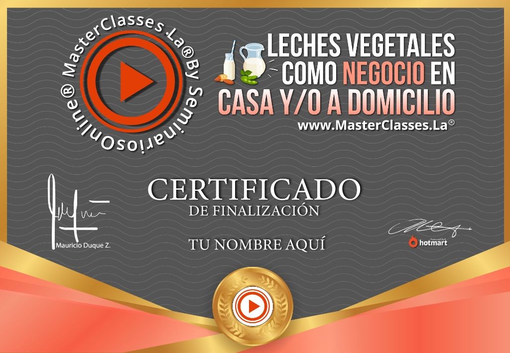 Certificado Leches Vegetales como Negocio en Casa y:o a Domicilio