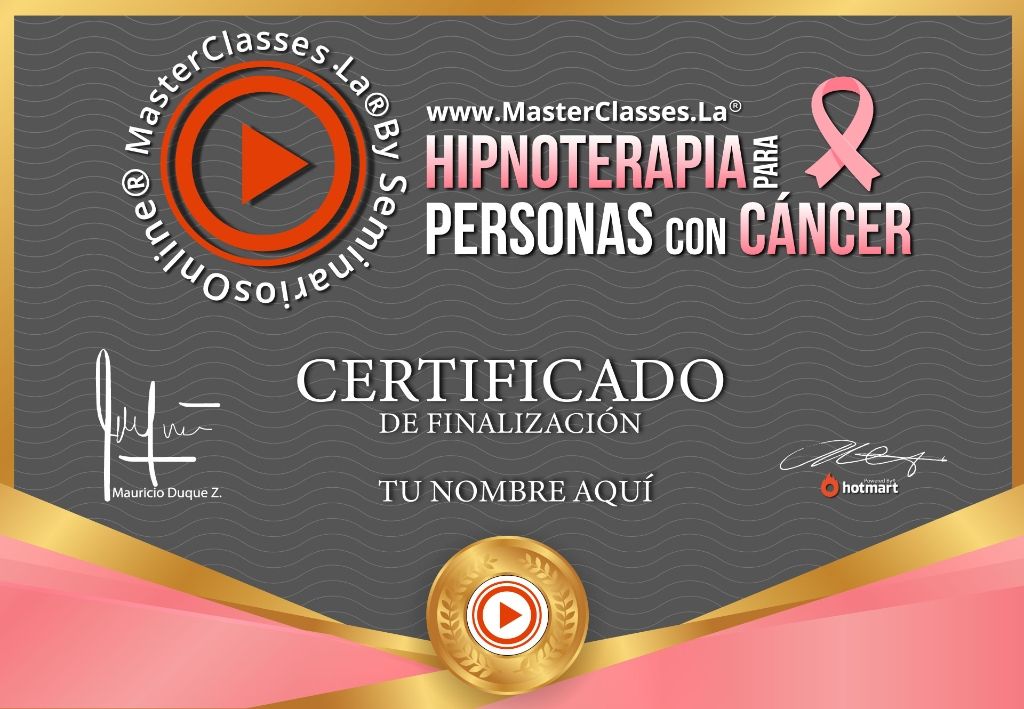 Certificado del Curso Hipnoterapia para Personas con Cáncer.